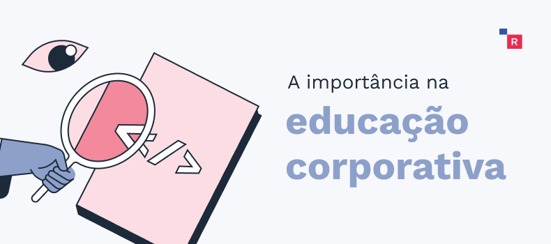 a esquerda a ilustração de uma lupa na mão lendo um código escrito e a direita a frase: a importância do Microlearning na educação corporativa